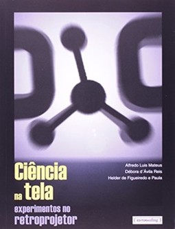 Ciência na tela: experimentos no retroprojetor