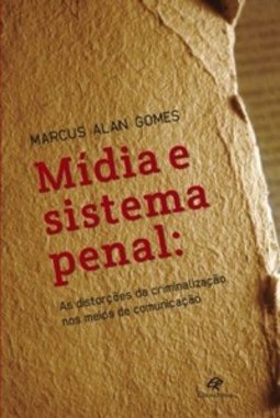 MÍDIA E SISTEMA PENAL