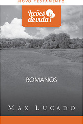 Romanos: Novo Testamento - Lições de Vida