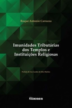 Imunidades tributárias dos templos e instituições religiosas