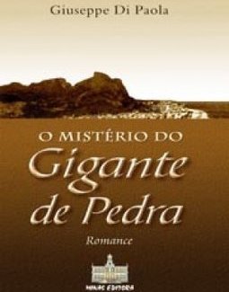O Mistério do Gigante de Pedra: Romance