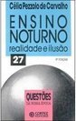 Ensino Noturno: Realidade e Ilusão