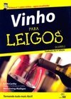 Vinho Para Leigos (For Dummies)
