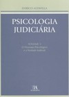 Psicologia judiciária: o processo psicológico e a verdade judicial