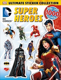 Ultimate Sticker Collection: DC Comics Super Heroes
