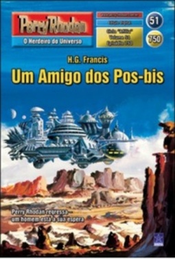 Um Amigo dos Pos-bis (Perry Rhodan #750)