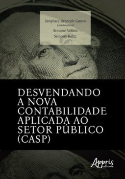 Desvendando a nova contabilidade aplicada ao setor público (CASP)