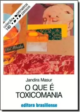 Que E Toxicomania, O