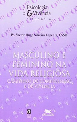 Masculino e Feminino na Vida Religiosa