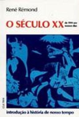 O Século XX: de 1914 aos Nossos Dias