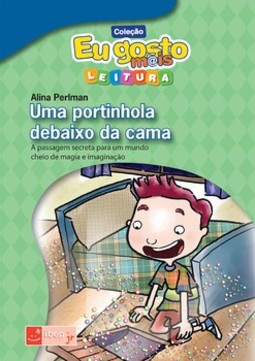 Uma portinhola debaixo da cama