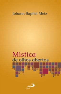 Mística de olhos abertos