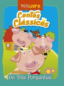 Contos clássicos: Os três porquinhos