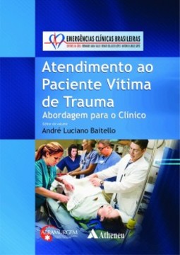 Atendimento ao paciente vítima de trauma: Abordagem para o clínico