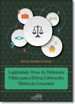 Legitimidade Ativa da Defensoria Pública Para a Defesa Coletiva, A