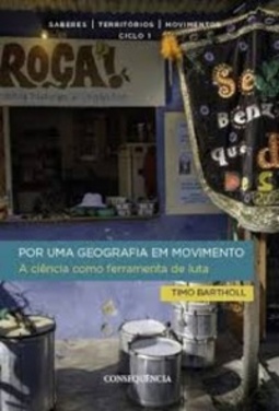 Por uma geografia em movimento (Saberes, Territórios, Movimentos #1)