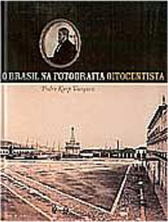 O Brasil na Fotografia Oitocentista