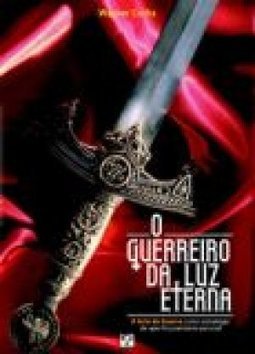 O Guerreiro da Luz Eterna