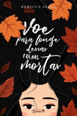 Voe para longe dessas folhas mortas