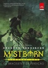 Os Braceletes da Perdição (Mistborn: Segunda Era #3)
