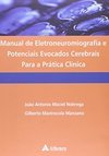 Manual de eletroneuromiografia e potenciais evocados cerebrais para a prática clínica