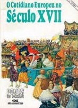 O Cotidiano Europeu no Século XVII