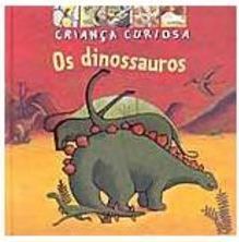 Os Dinossauros