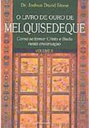 Livro de Ouro de Melquisedeque, O - vol. 2