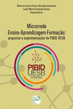 Microrrede ensino-aprendizagem-formação: propostas e experimentações do PIBID UESB
