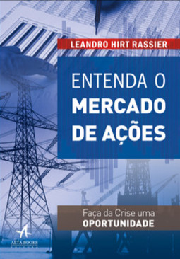 Entenda o mercado de ações: faça da crise uma oportunidade