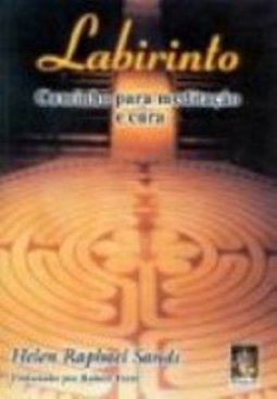Labirinto: Caminho para Meditação e Cura