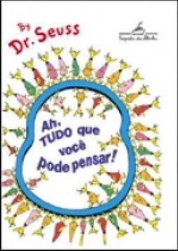 Ah, Tudo que Você Pode Pensar!
