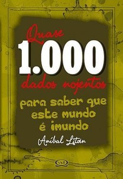 QUASE 1000 DADOS NOJENTOS PARA SABER QUE ESTE MUNDO E IMUNDO