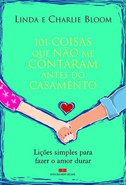 101 Coisas que Não Me Contaram Antes do Casamento