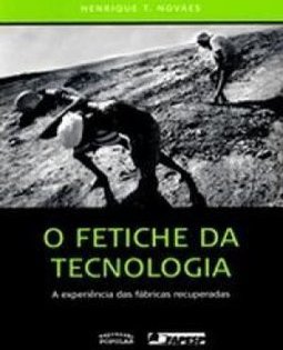 O fetiche da Tecnologia