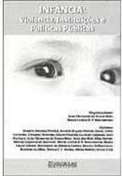 Infância: Violência, Instituições e Políticas Públicas