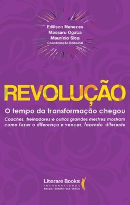 Revolução: o tempo da transformação chegou