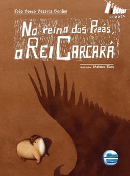 No reino dos Preás, o Rei Carcará