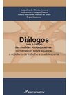 Diálogos com o campo das medidas socioeducativas: conversando sobre a acolhida, os eixos e o desligamento