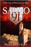 SALMO 91 - O escudo de proteção de Deus 