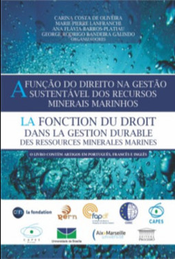 A função do direito na gestão sustentável dos recursos minerais marinhos