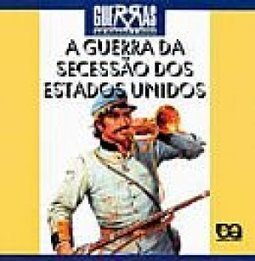 A Guerra de Secessão dos Estados Unidos