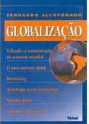 Globalização : Brasil e Reestruturação Econômica