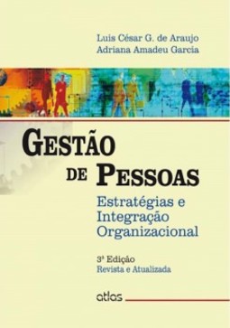 Gestão de pessoas: Estratégias e integração organizacional