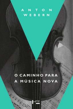 O caminho para a música nova