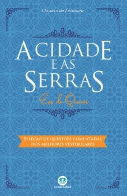 A cidade e as serras: seleção de questões comentadas dos melhores vestibulares