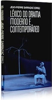 LEXICO DO DRAMA MODERNO E CONTEMPORANEO
