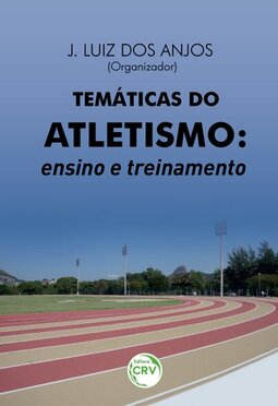Temáticas do atletismo: ensino e treinamento