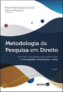 Metodologia Da Pesquisa Em Direito - Técnicas E Abordagens Para Elaboração De Monografias, Dissertações E Teses