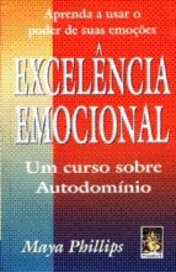 Excelência Emocional: um Curso sobre Autodomínio